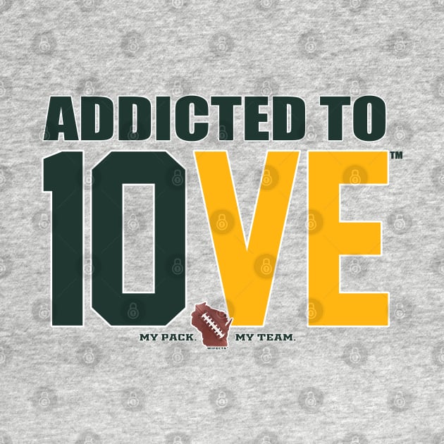 Addicted to 10VE™ by wifecta